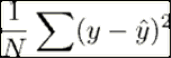 Title: TexMaths - Description: 12§display§\frac{1}{N}\sum (y-\hat{y})^2§svg§600§FALSE§