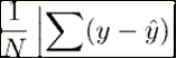 Title: TexMaths - Description: 12§display§\frac{1}{N}\left\lvert \sum (y-\hat{y})\right\rvert§svg§600§FALSE§
